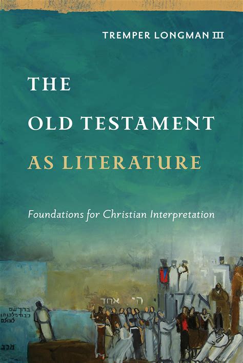 The Old Testament As Literature Baker Publishing Group