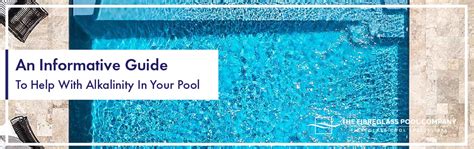 An Informative Guide To Help You With The Alkalinity In Your Pool The