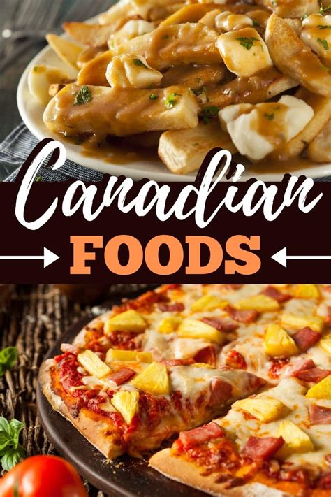 20 Traditional Canadian Foods Insanely Good