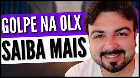 Golpe Olx Falso Pagamento Ou Golpe Da Compra Aprovada Como Se