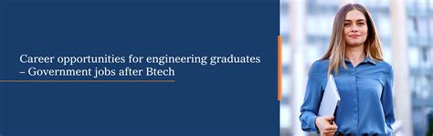 Career Opportunities For Engineering Graduates Government Jobs After Btech