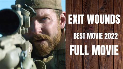 EXIT WOUNDS FULL ACTION MOVIE 2022 FULL ENGLISH ACTION MOVIE YouTube