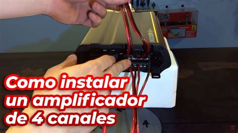 Como Instalar Un Amplificador De Canales Tutorial Te Rico Youtube