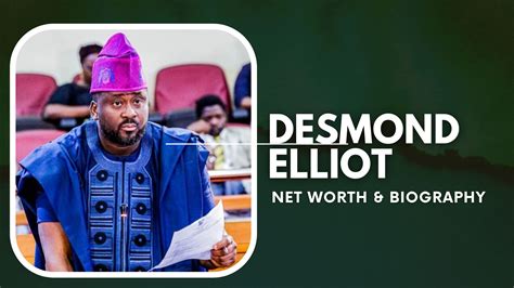 Desmond Elliot Net Worth and Biography