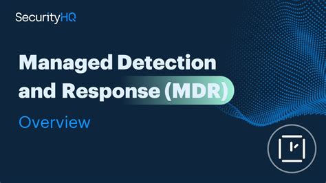 Managed Detection And Response Mdr Service Overview Securityhq