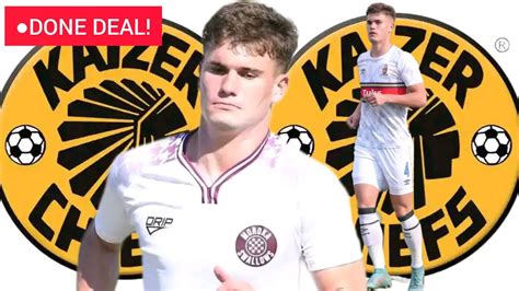 Breaking Exciting News Kaizer Chiefs Signs A New Player Youtube