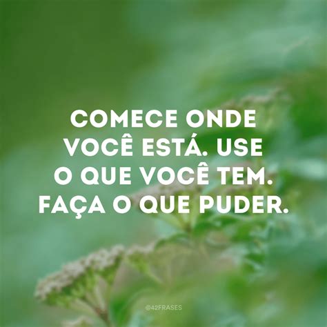 40 frases curtas de motivação para levantar o seu astral Frases