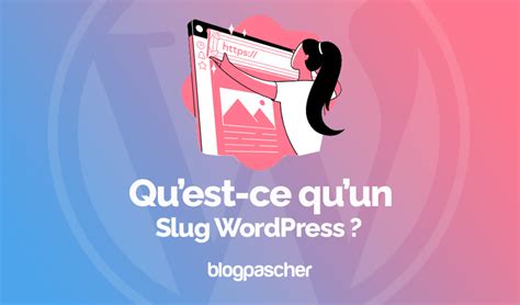 Quest Ce Quun Slug Wordpress