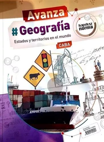 Geografía Estados Y Territorios En El Mundo Kapelusz Avanza