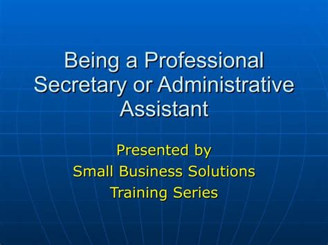 Secretary And Administrative Assistant Ppt