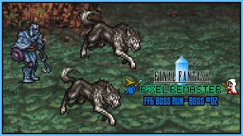 Final Fantasy Pixel Remaster Boss Run Final Fantasy Vi Boss 2 Guard