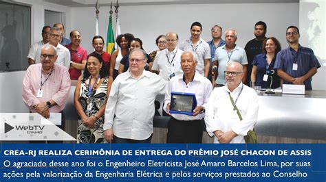 Crea Rj Realiza Cerim Nia De Entrega Do Pr Mio Jos Chacon De Assis