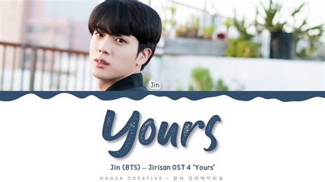 Jin BTS Yours Jirisan OST 4 Lyrics Color Coded Han Rom Eng