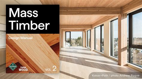 Mass Timber Design Manual Volume 2 Woodworks Wood Products Council