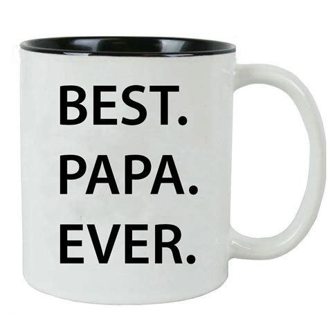 Best Papa Ever 11 Ounce Ceramic Coffee Mug Black With T Box