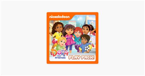 ‎Dora and Friends, Play Pack on iTunes