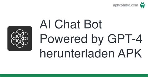 Ai Chat Bot Powered By Gpt 4 Apk Android App Kostenloser Download