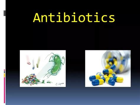 Ppt Antibiotics Powerpoint Presentation Free Download Id 2864481