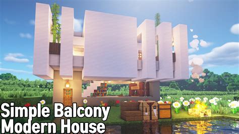 Simple Balcony Modern House Tutorial [how To Build Minecraft] Youtube