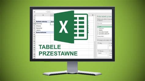 Excel Tabele Przestawne W Pigu Ce Mini Kurs Jak Zrobi W Excelu