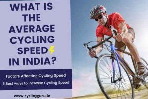 What Is Average Cycling Speed In India 5 Best Cycling Tips