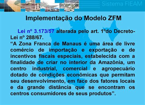 Sistema Fieam A Import Ncia Do Modelo De Desenvolvimento Zfm Para A