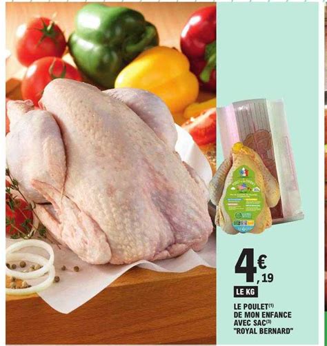 Promo Le Poulet De Mon Enfance Avec Sac Royal Bernard Chez E Leclerc