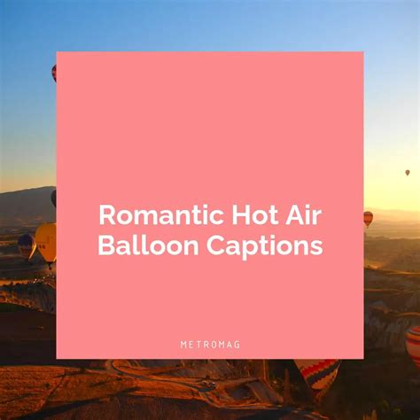 Updated Adventure Captions Hot Air Balloon Captions And Quotes