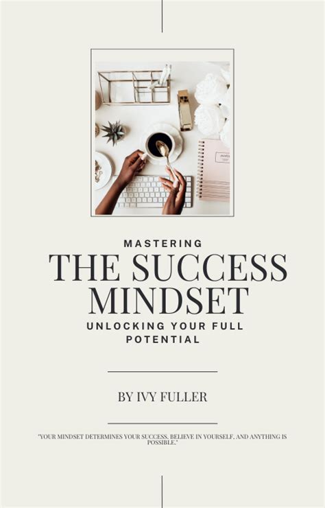 Mastering The Mindset Of Success Unlocking Your Full Potential