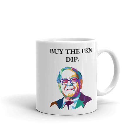 Buy The Fkn Dip Warren Buffet Finance Meme Mug Stonks Etsy