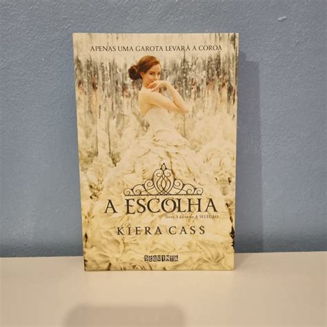 Livro A Escolha Kiera Cass Shopee Brasil