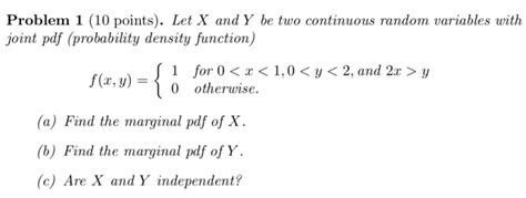 Solved Problem 1 10 Points Let X And Y Be Two Continuous