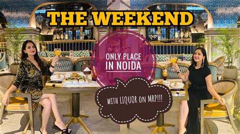 The MOST Luxurious Restaurant Of NOIDA The Weekend Gardens Galleria