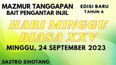 Edisi Baru Minggu 24 September 2023 HARI MINGGU BIASA XXV Dua