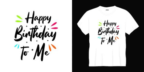 Joyeux Anniversaire à Moi Conception De T Shirt Typographie Vecteur