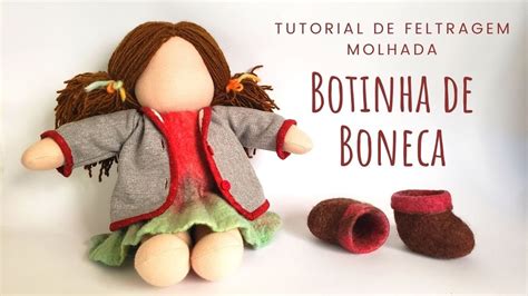 Tutorial De Feltragem Botinha De Boneca YouTube