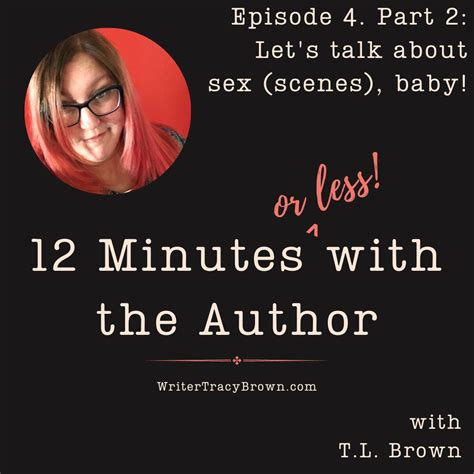 Podcast Episode Part Lets Talk About Sex Scenes Baby Writertracybrown
