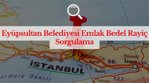 Ey Psultan Belediyesi Emlak Bedel Rayi Sorgulama Emlak Vergisi Deme