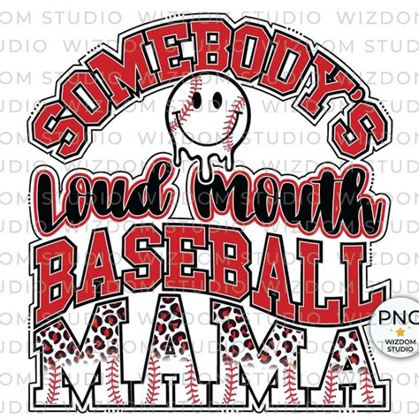 Somebodys Loud Mouth Baseball Mama Svg Etsy