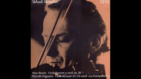 Yehudi Menuhin Max Bruch Niccolò Paganini YouTube