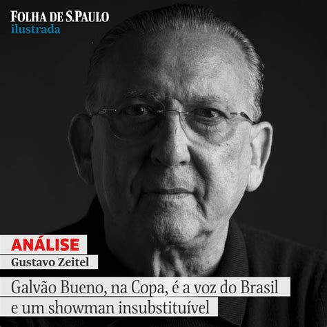 Folha De S Paulo On Twitter Insubstitu Vel Galv O Bueno Na Copa