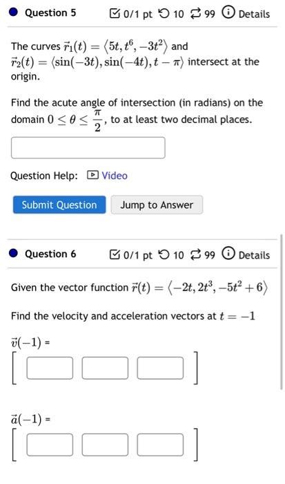 Solved The Curves R1 T 5t T6 −3t2 And