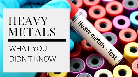 What You Didn T Know About Heavy Metals Youtube