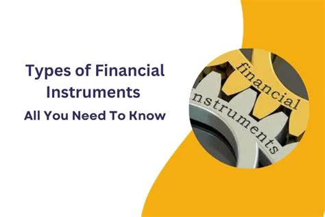 Types Of Financial Instruments All You Need To Know