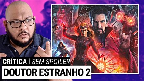 Doutor Estranho Cr Tica Sem Spoilers Youtube