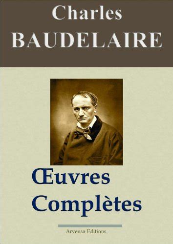 Amazon Charles Baudelaire Oeuvres complètes et annexes annotées et