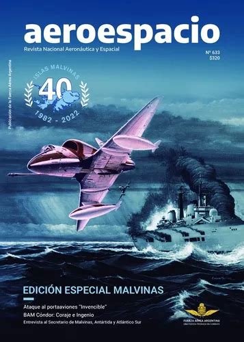 Revista Aeroespacio Edición Nº 633 Especial Malvinas