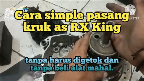 Cara Simpel Pasang Kruk As RX KING YouTube