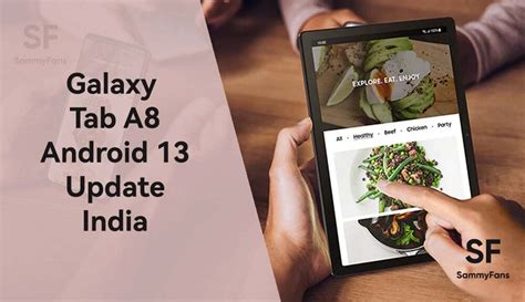 Samsung Rolls Out Android 13 One Ui 5 0 Update For Galaxy Tab A8 In