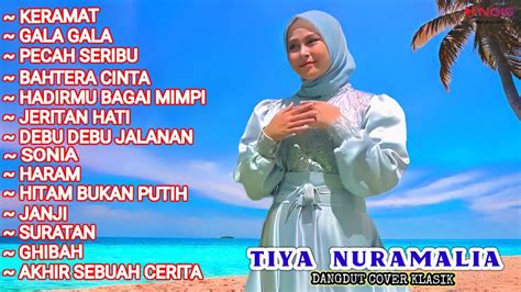 TIYA NURAMALIA FULL ALBUM KERAMAT GALA GALA PECAH SERIBU DANGDUT